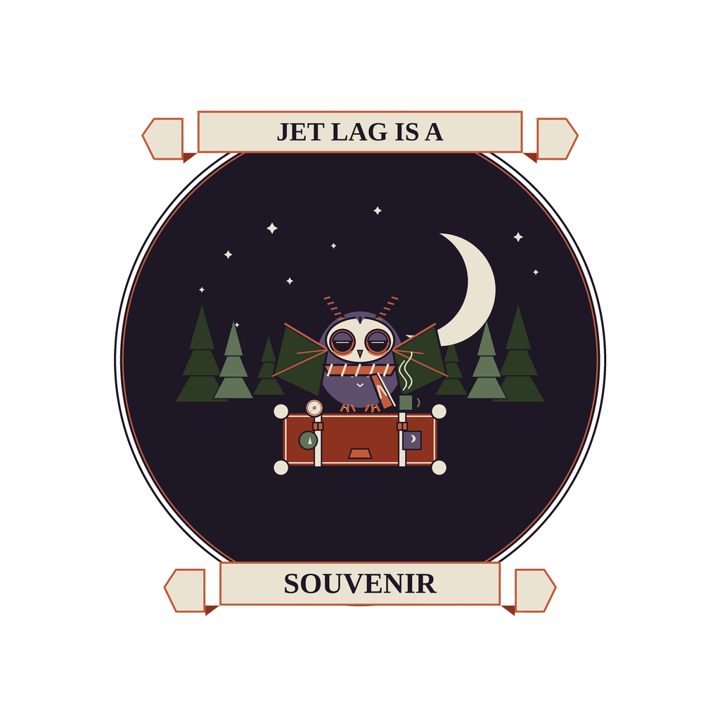 JET LAG IS A SOUVENIR