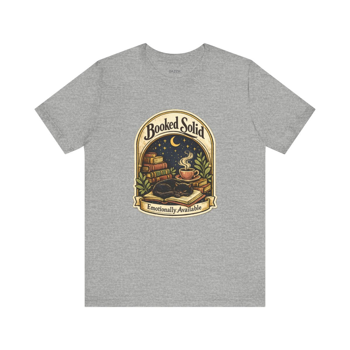 Romance Reader T-Shirt — Booked Solid, Emotionally Available — books t-shirt design by Margaux