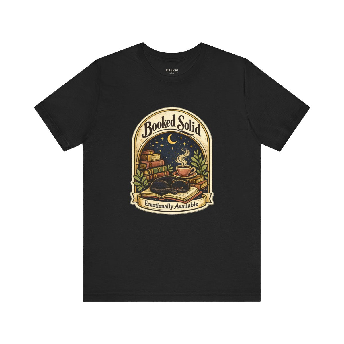 Romance Reader T-Shirt — Booked Solid, Emotionally Available — books t-shirt design by Margaux