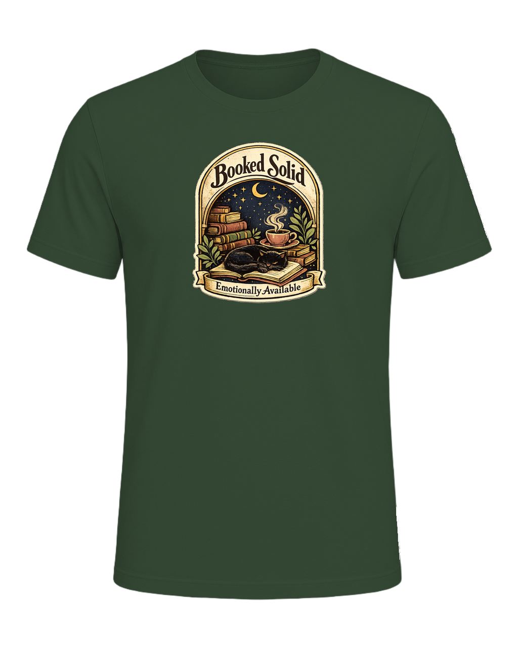 Booked Solid, Emotionally Available Tee — Heather Forest