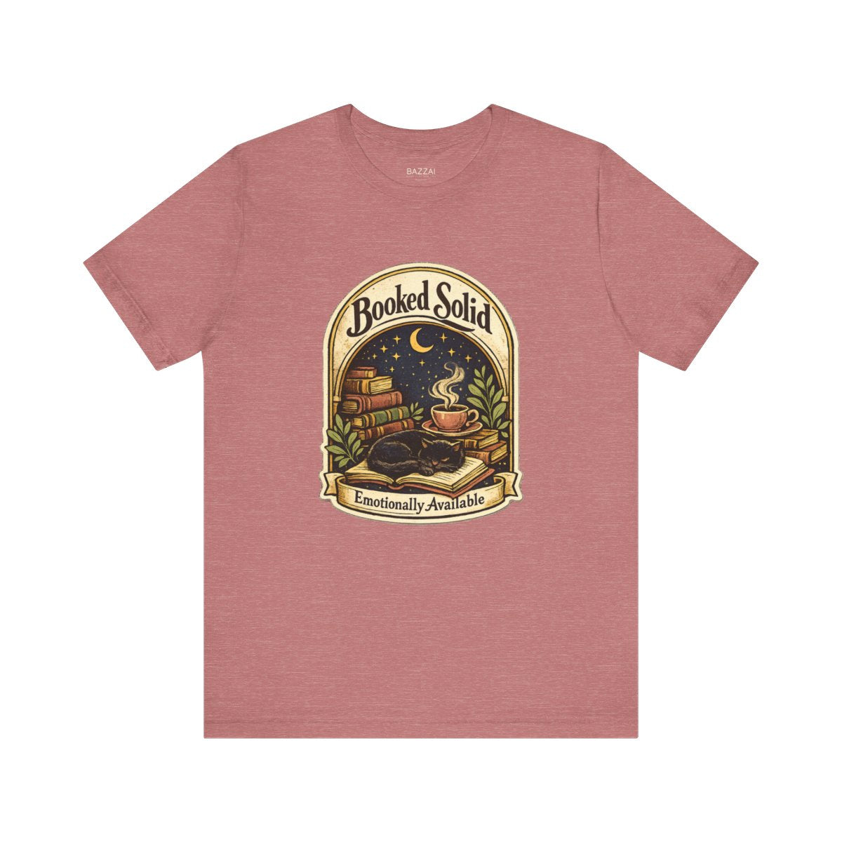 Romance Reader T-Shirt — Booked Solid, Emotionally Available — books t-shirt design by Margaux