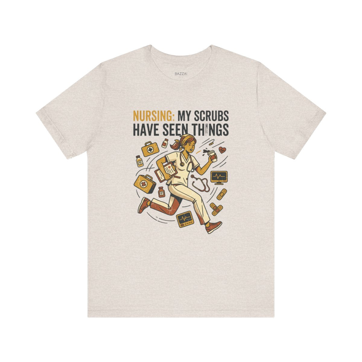Funny Nurse T-Shirt — Nursing: My Scrubs Have Seen Things — t-shirt design