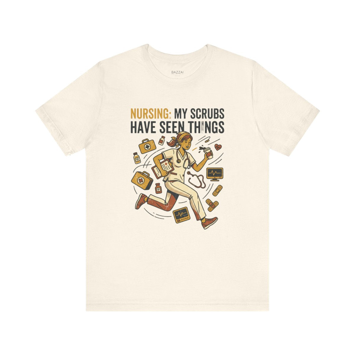 Funny Nurse T-Shirt — Nursing: My Scrubs Have Seen Things — t-shirt design