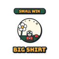 SMALL WIN BIG SHIRT