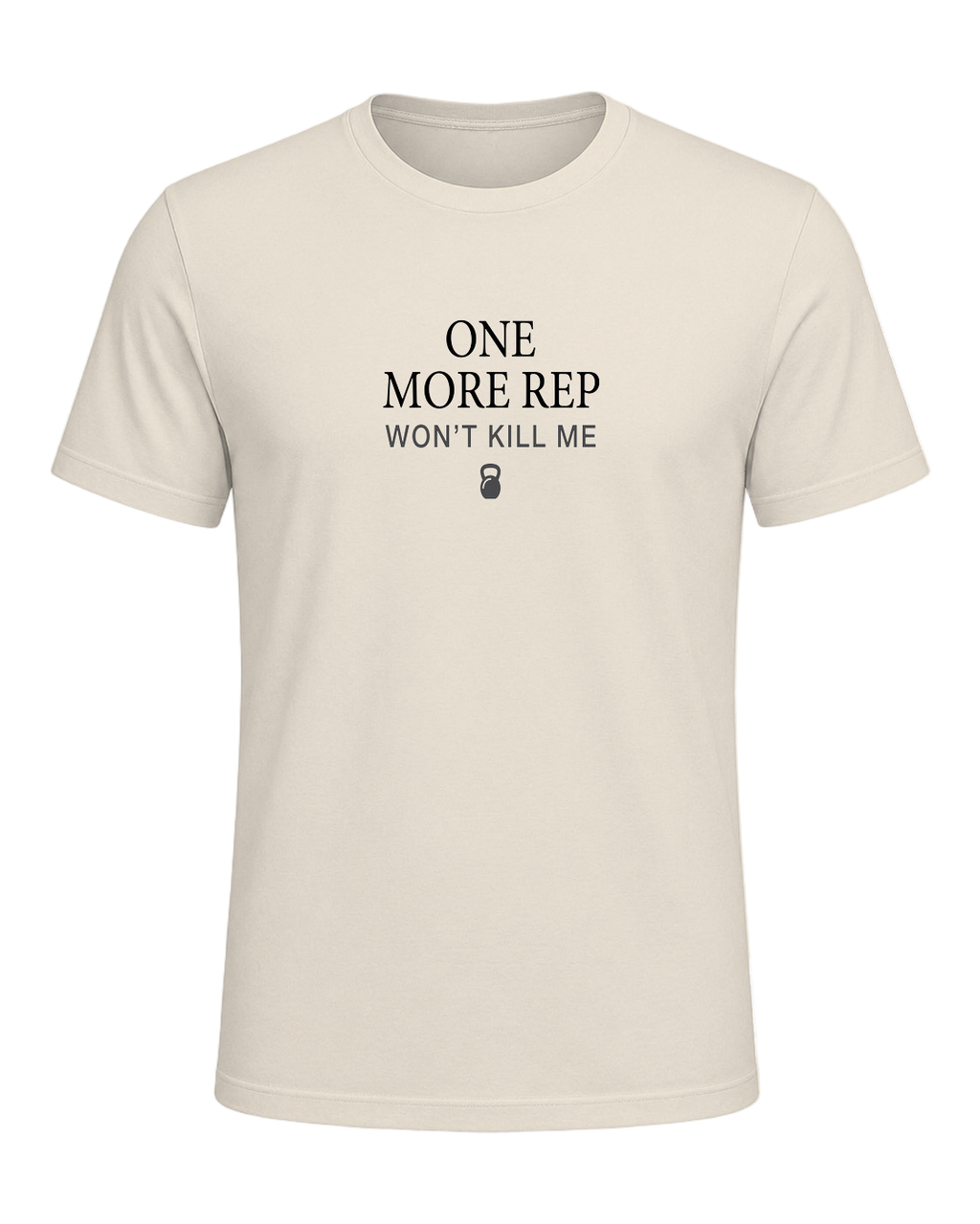 ONE MORE REP WON'T KILL ME — Heather Prism Natural