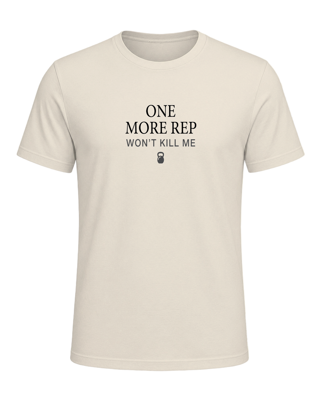 ONE MORE REP WON'T KILL ME — Heather Prism Natural