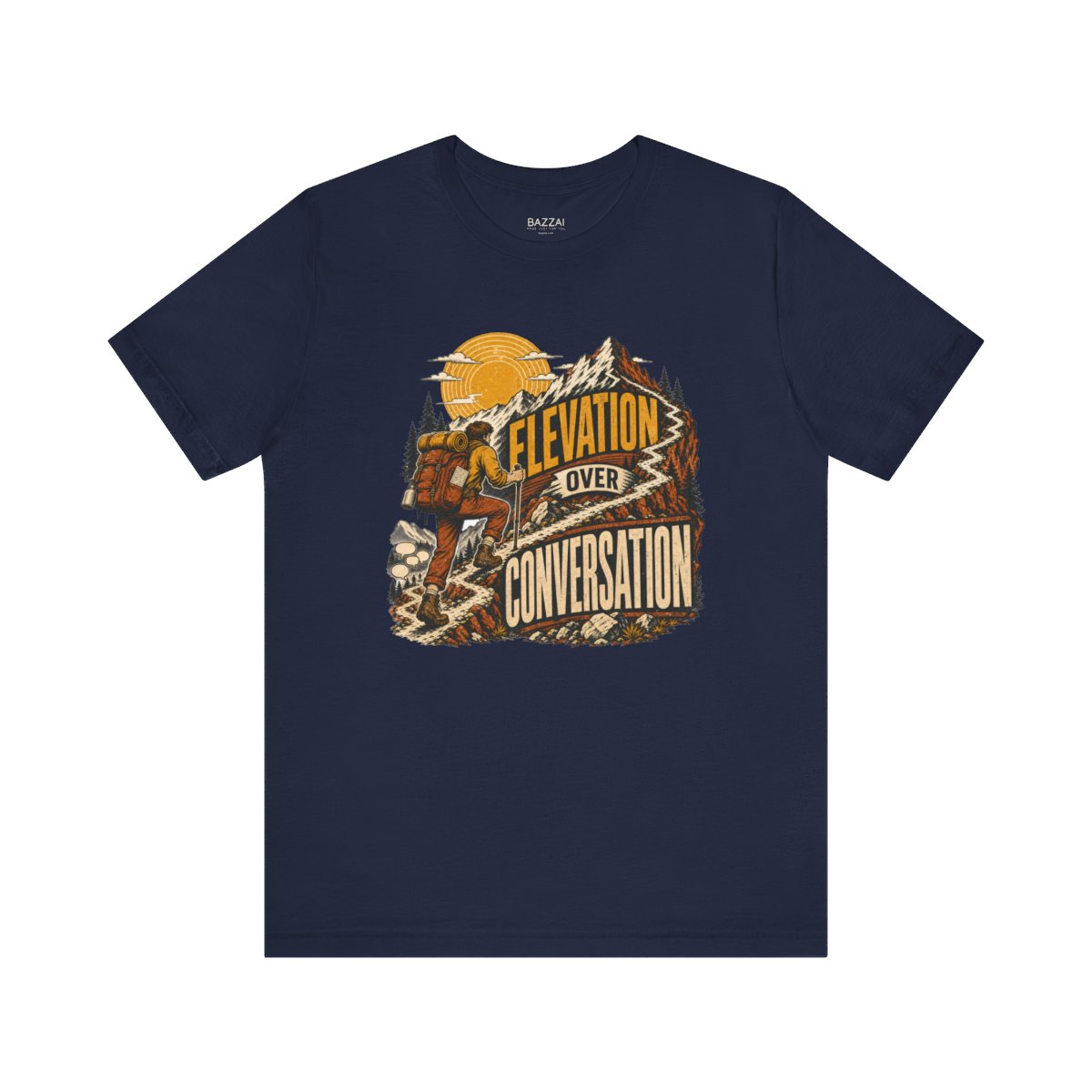 Hiking Gift T-Shirt — Elevation Over Conversation — trail t-shirt design