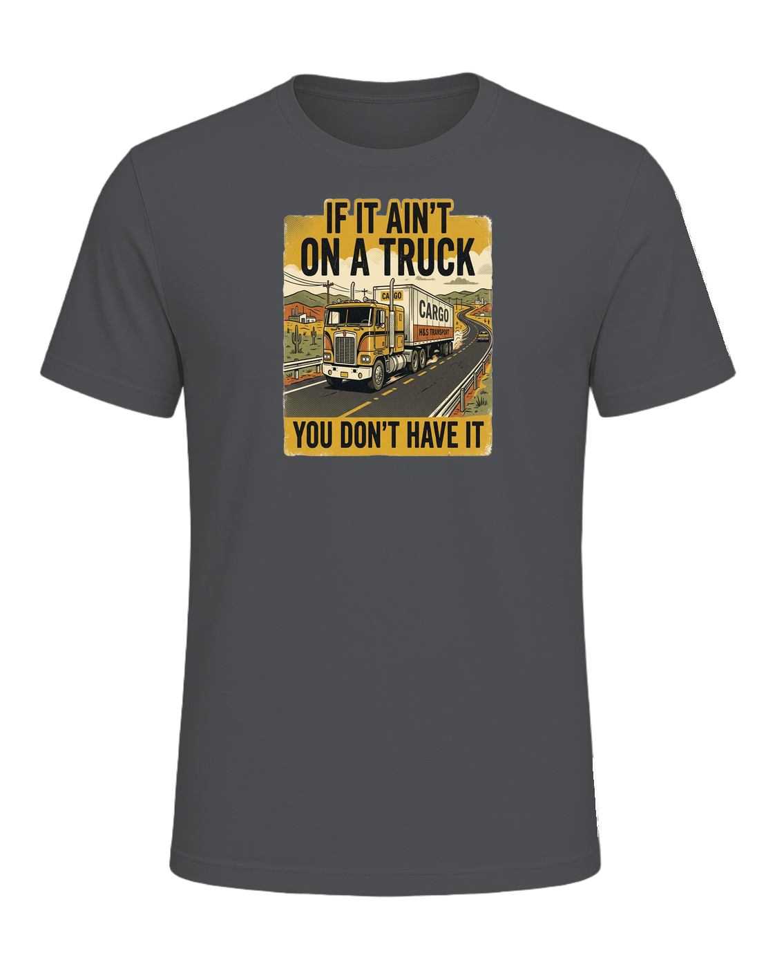 If it ain't on a truck you don't have it — Asphalt