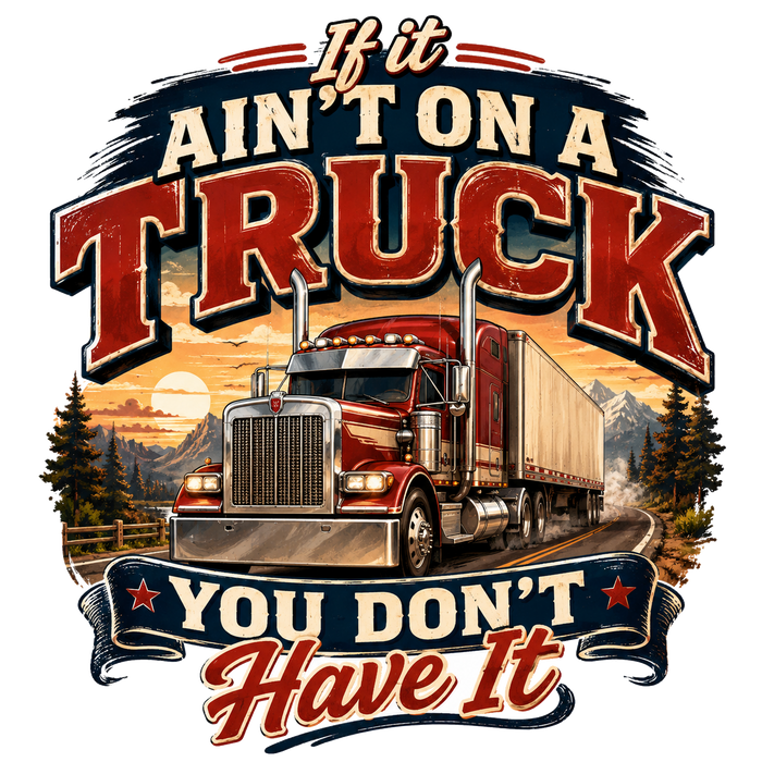 If It Ain't on a Truck You Don't Have It (Mexican Sign)