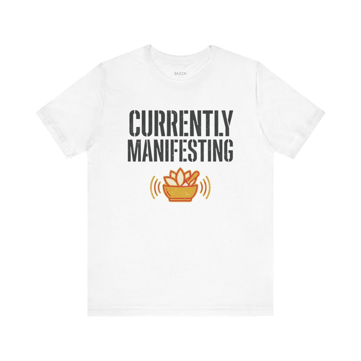 Manifestation T-Shirt — Currently Manifesting — meditation mindful t-shirt design
