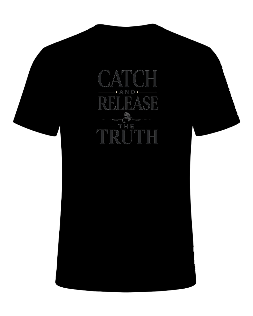 CATCH AND RELEASE THE TRUTH — Black
