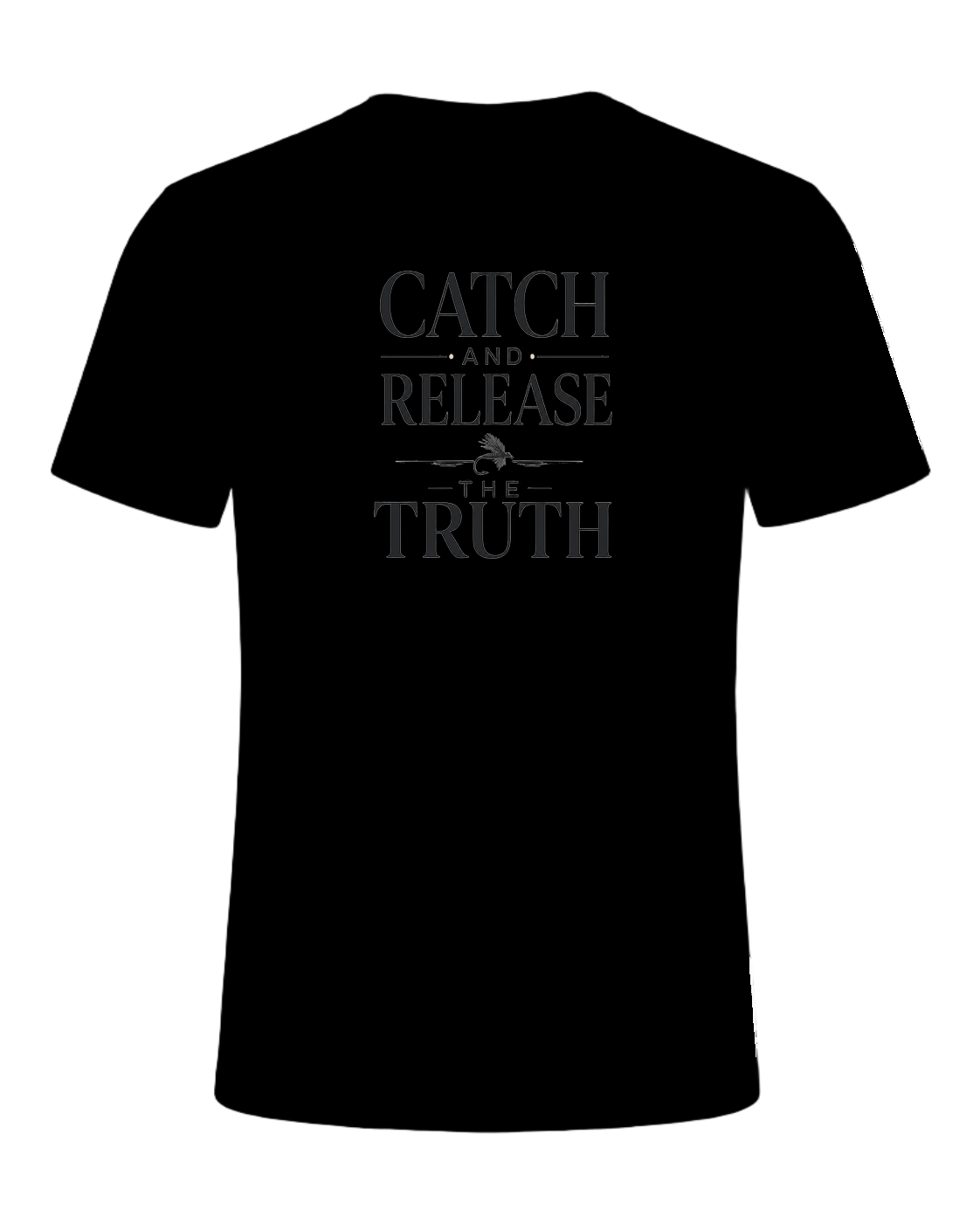 CATCH AND RELEASE THE TRUTH — Black
