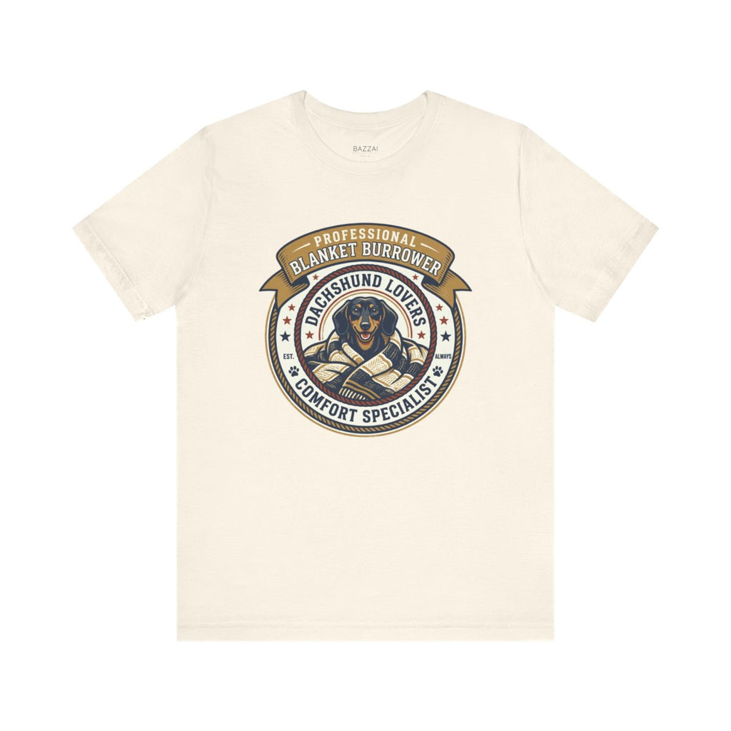 Dog Lover Gift T-Shirt — Professional Blanket Burrower — dachshund t-shirt design