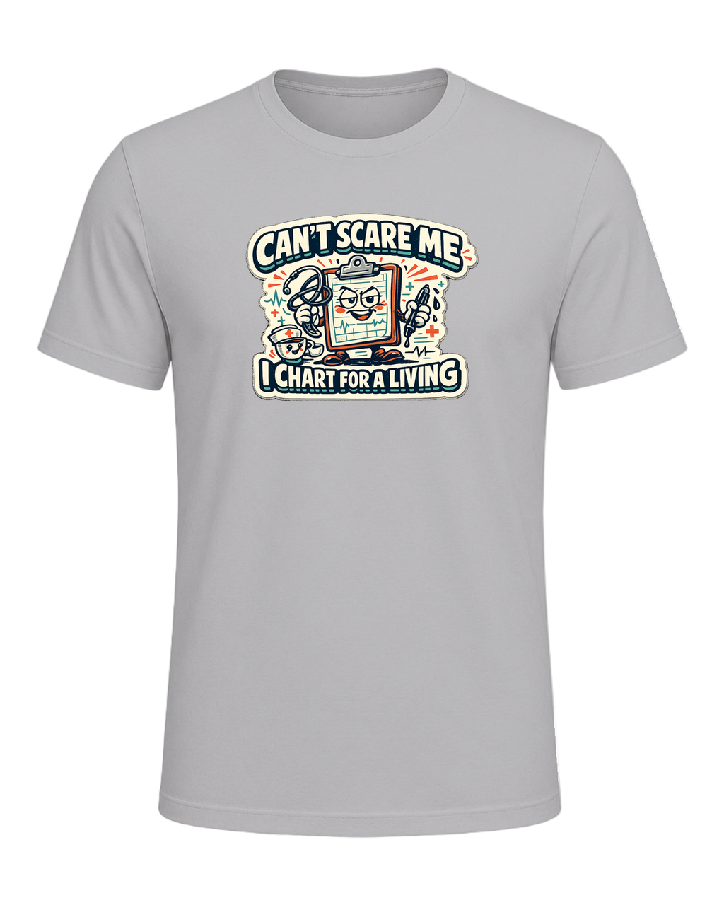 Can't Scare Me I Chart For A Living Tee — Athletic Heather