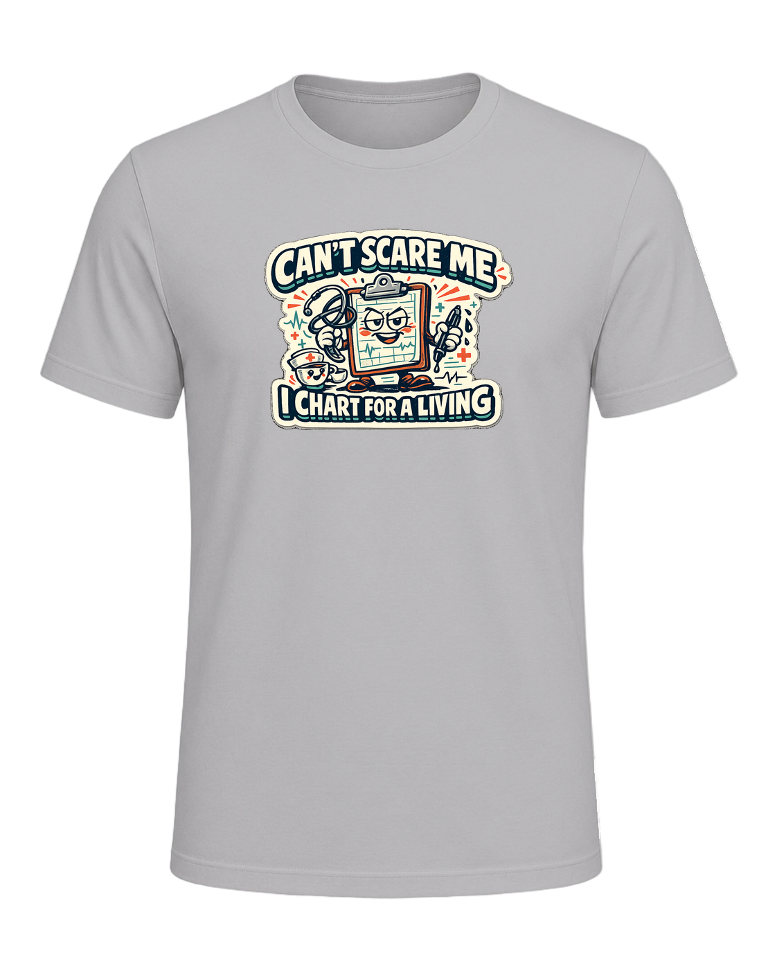 Can't Scare Me I Chart For A Living Tee — Athletic Heather