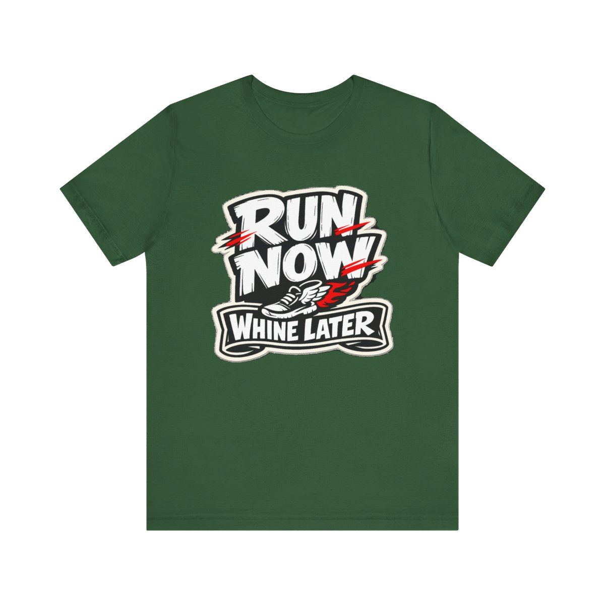 Running Humor T-Shirt — Run Now Whine Later — running t-shirt design by Reggie