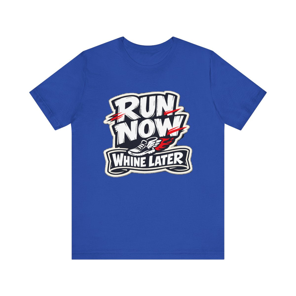 Running Humor T-Shirt — Run Now Whine Later — running t-shirt design by Reggie