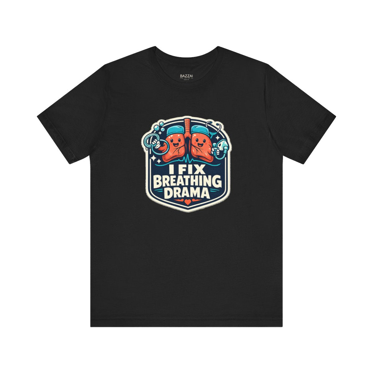 Respiratory Therapist Gift T-Shirt — I Fix Breathing Drama — t-shirt design by Hank
