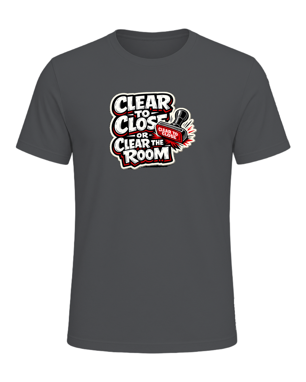 CLEAR TO CLOSE OR CLEAR THE ROOM — Asphalt