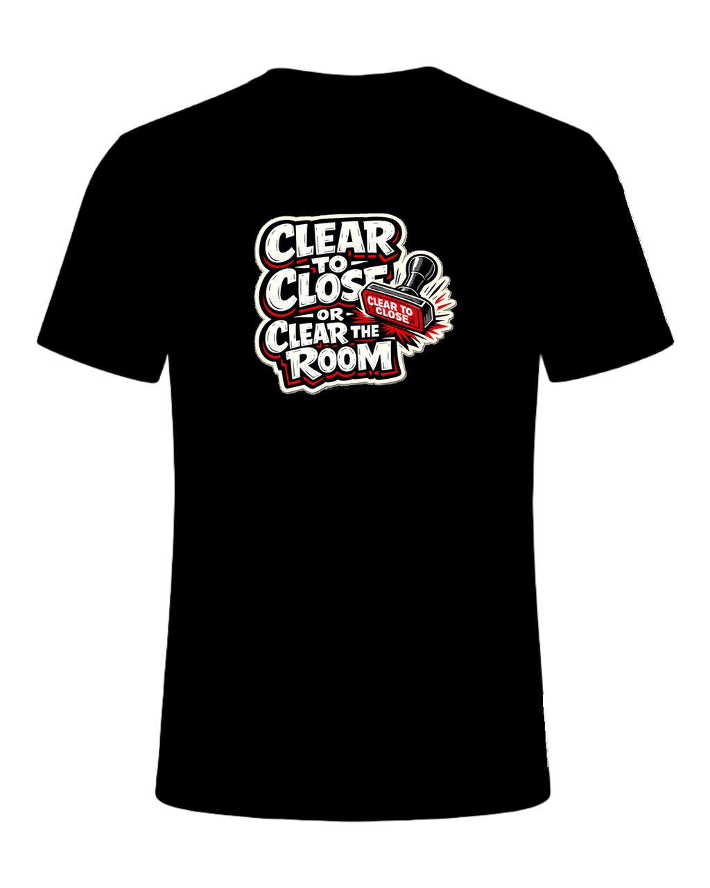 CLEAR TO CLOSE OR CLEAR THE ROOM — Black