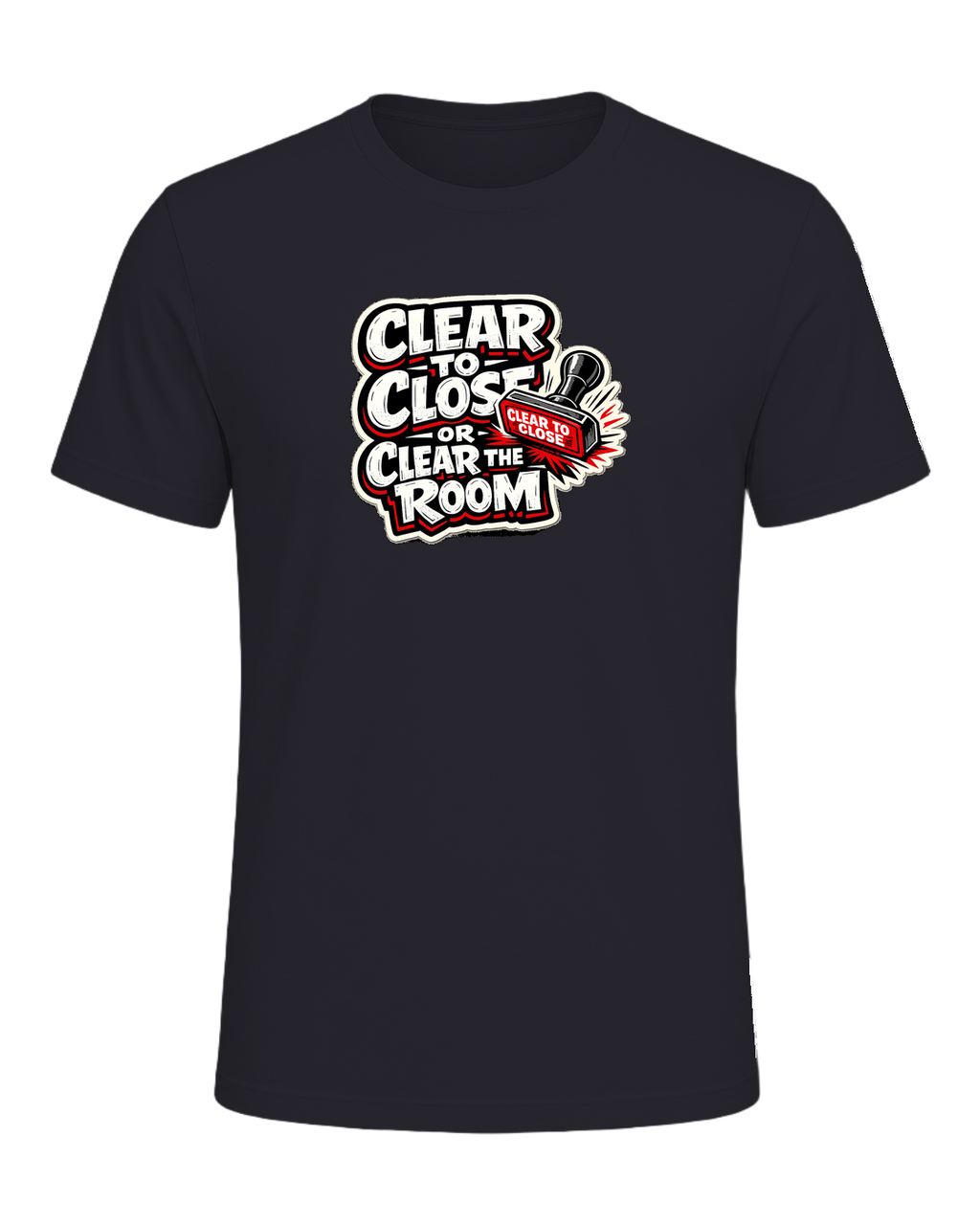 CLEAR TO CLOSE OR CLEAR THE ROOM — Dark Grey