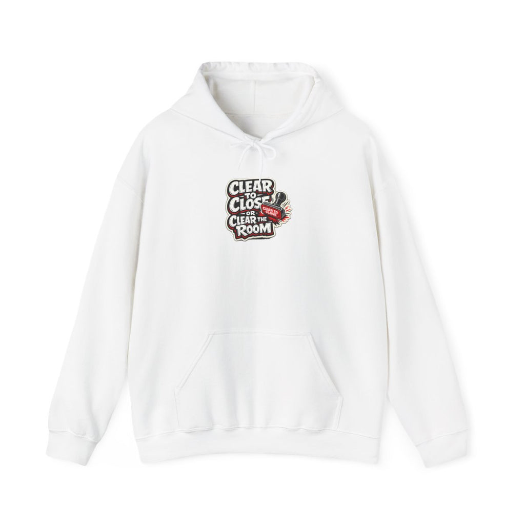 CLEAR TO CLOSE OR CLEAR THE ROOM Hoodie — White