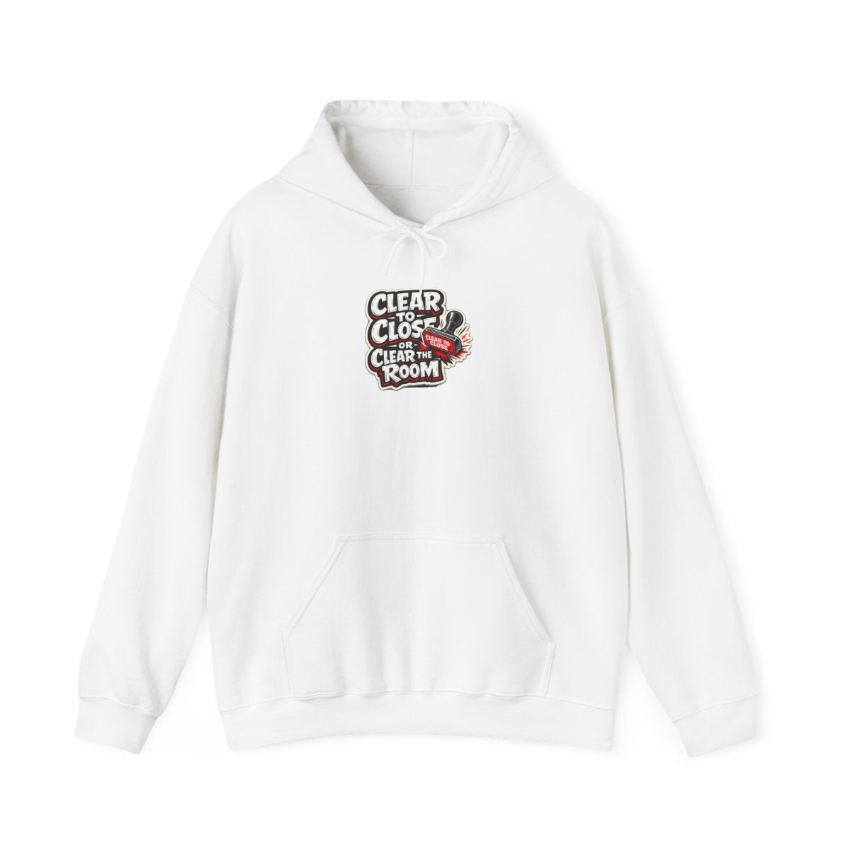 CLEAR TO CLOSE OR CLEAR THE ROOM Hoodie — White