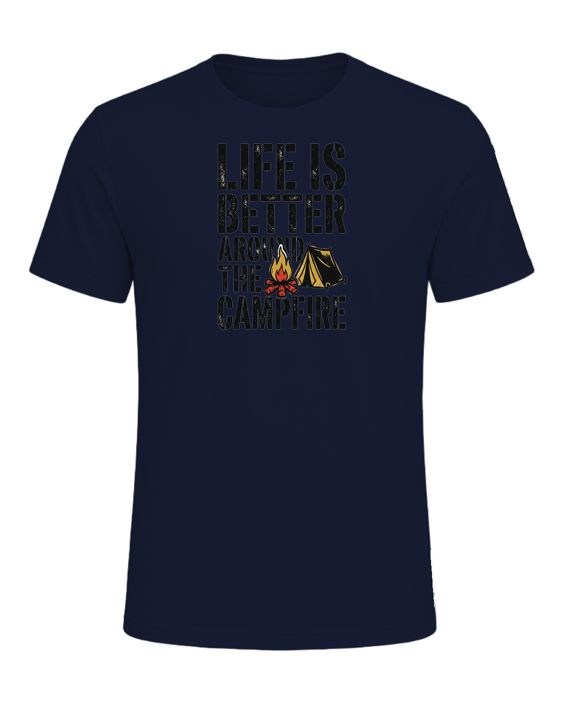 LIFE IS BETTER AROUND THE CAMPFIRE — Navy