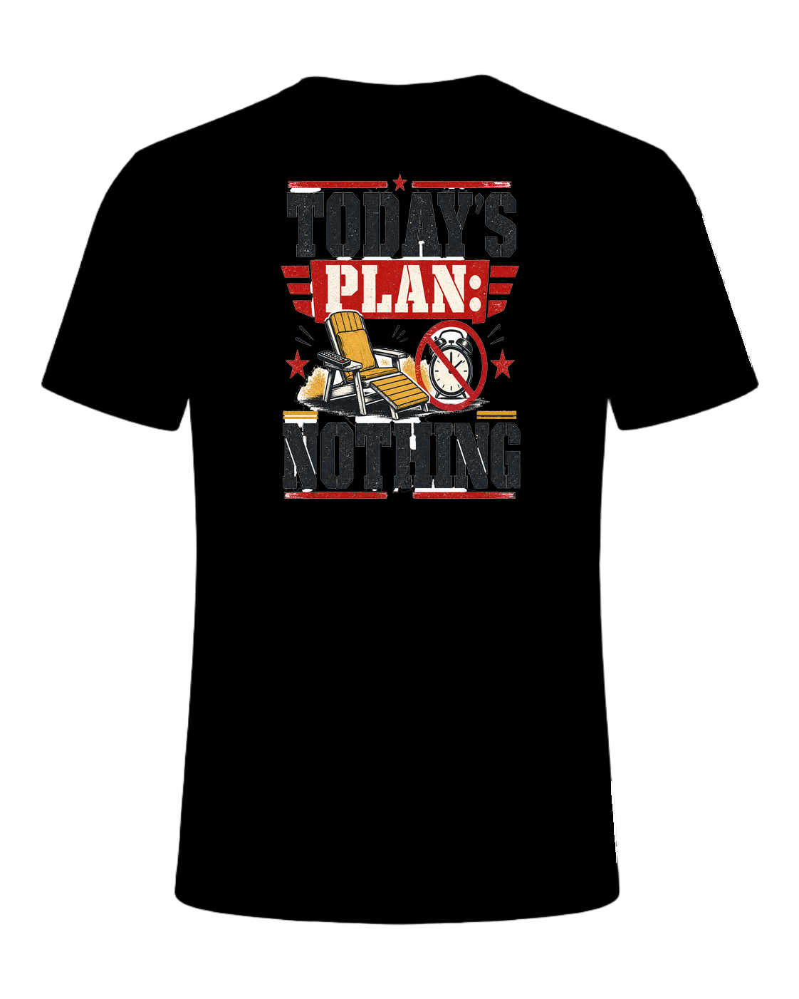 TODAY'S PLAN: NOTHING — Black
