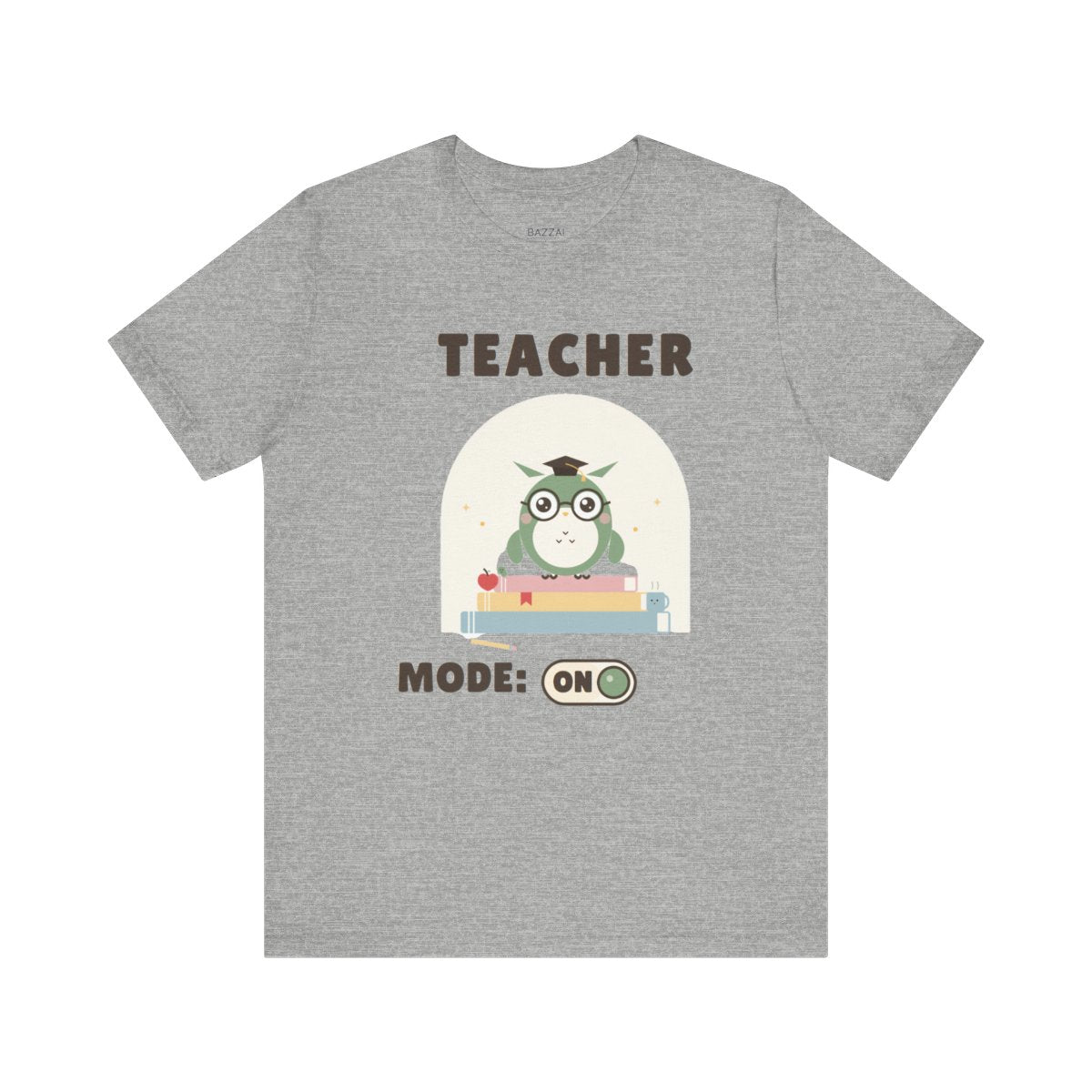 Teacher Gift T-Shirt — Teacher Mode: On — t-shirt design