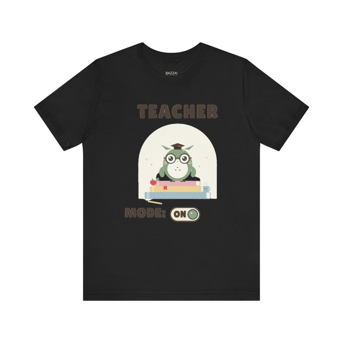 Teacher Gift T-Shirt — Teacher Mode: On — t-shirt design
