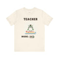 Teacher Gift T-Shirt — Teacher Mode: On — t-shirt design