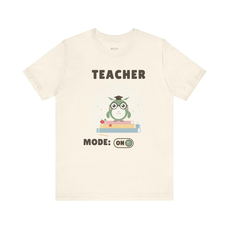 Teacher Gift T-Shirt — Teacher Mode: On
