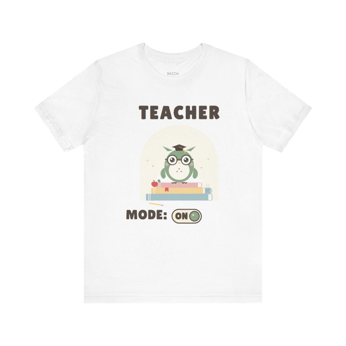 Teacher Gift T-Shirt — Teacher Mode: On — t-shirt design