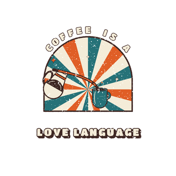Coffee Lover Gift Idea T-Shirt — Coffee Is a Love Language