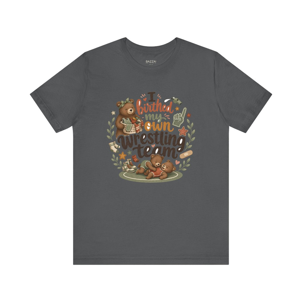 Boy Mom Gift T-Shirt — I Birthed My Own Wrestling Team — t-shirt design