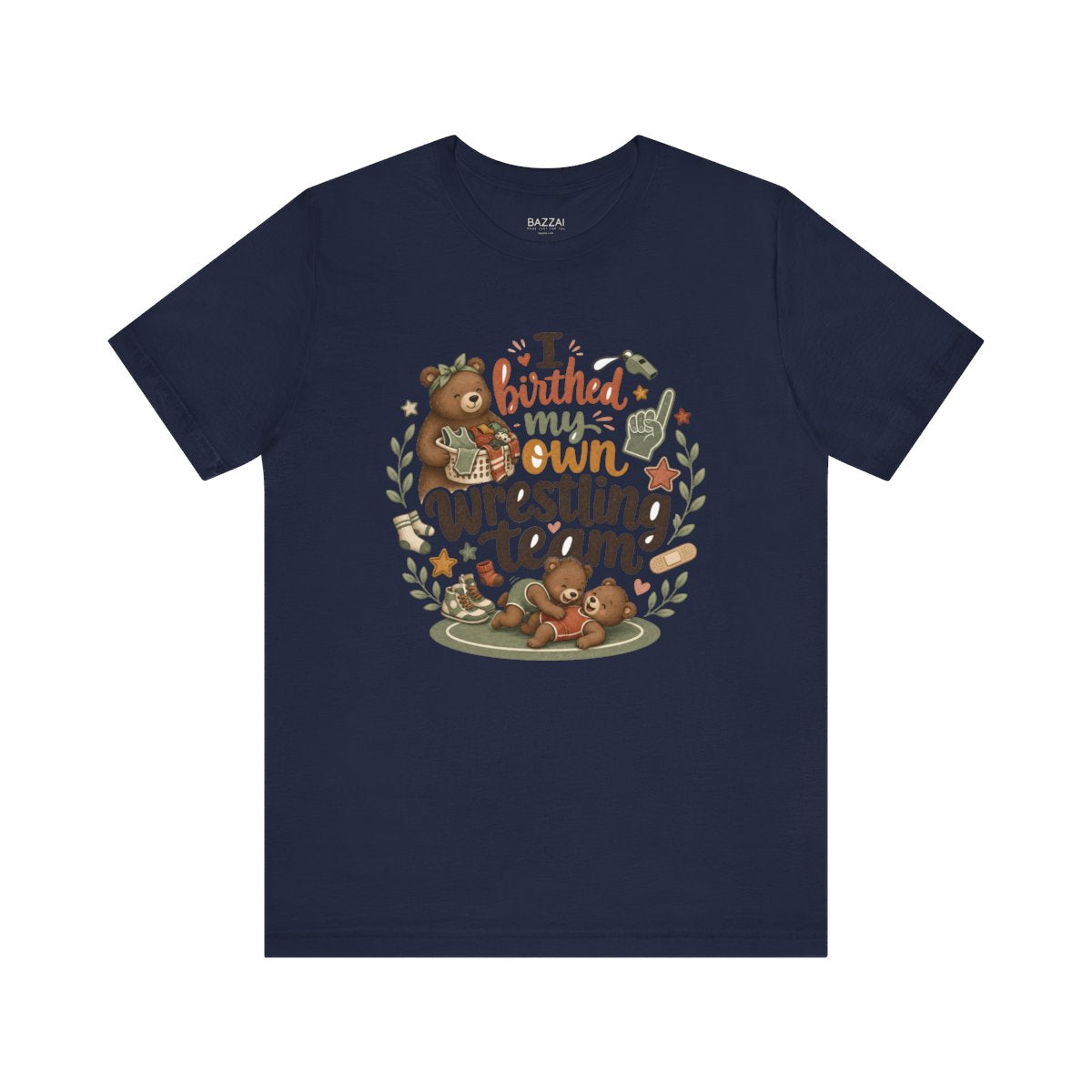 Boy Mom Gift T-Shirt — I Birthed My Own Wrestling Team — t-shirt design