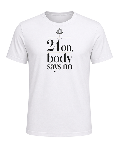 24 on, body says no — White