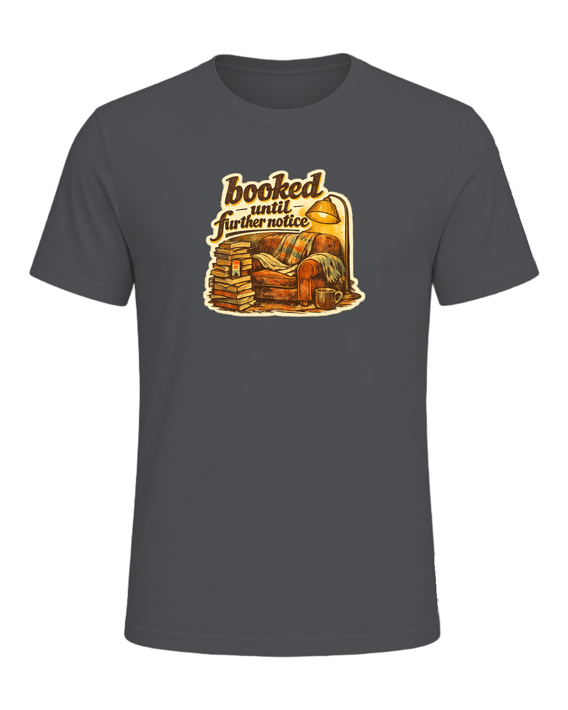 Booked Until Further Notice Tee — Asphalt