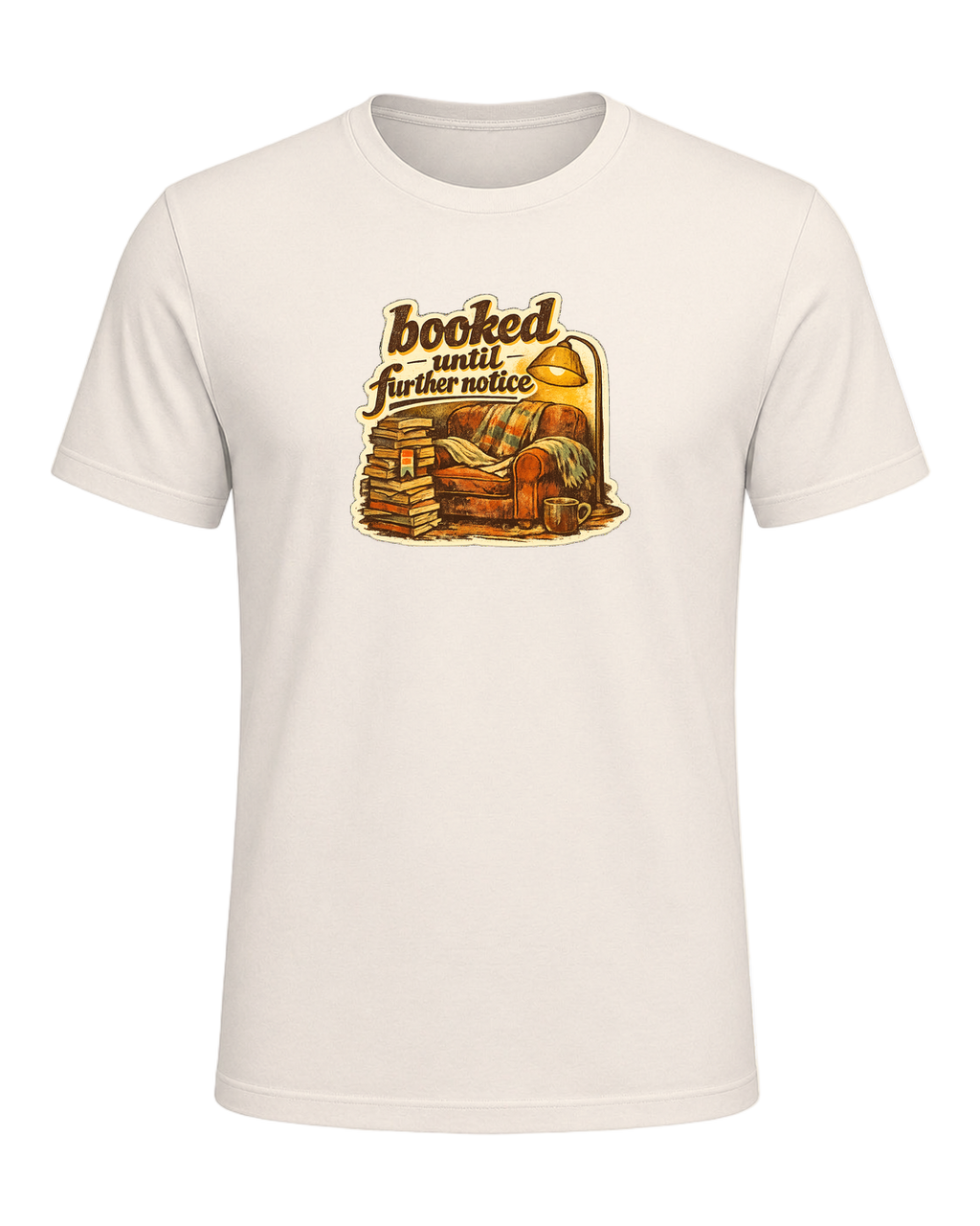 Booked Until Further Notice Tee — Natural