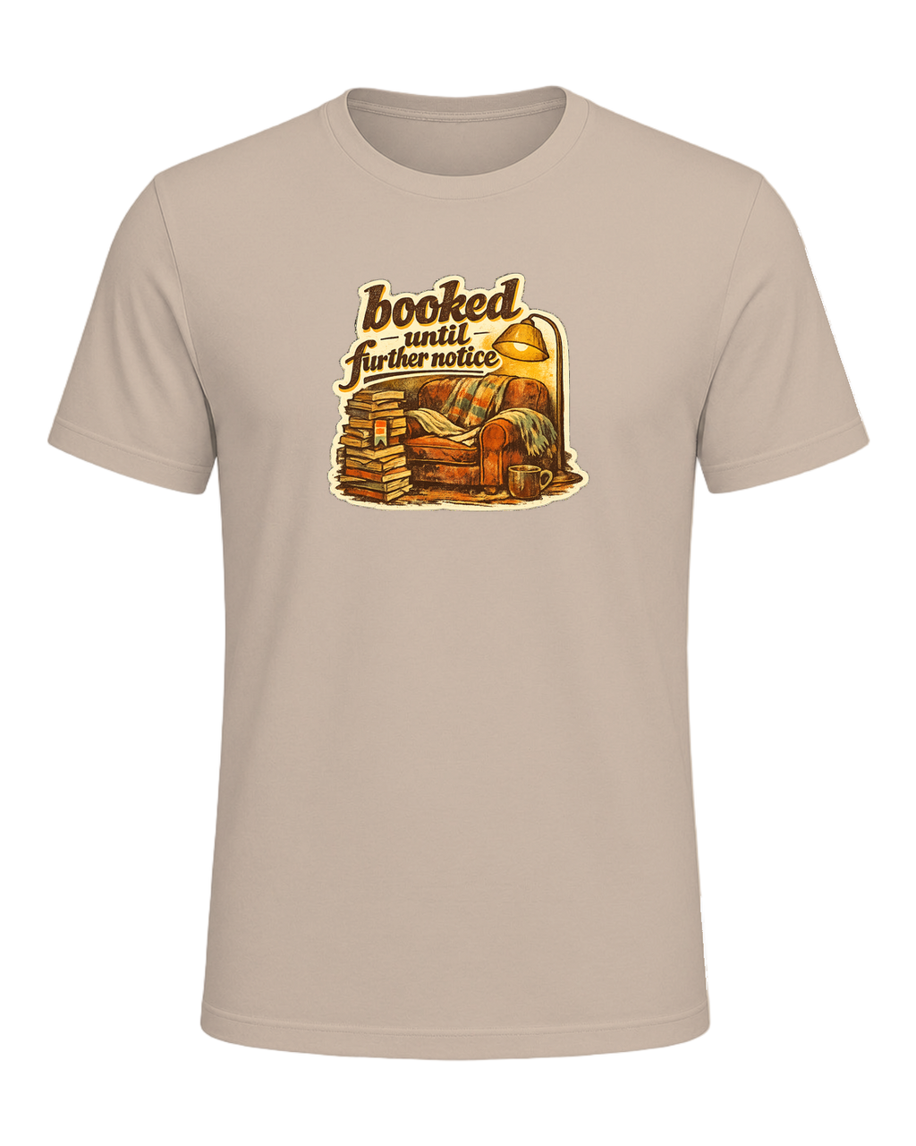 Booked Until Further Notice Tee — Tan
