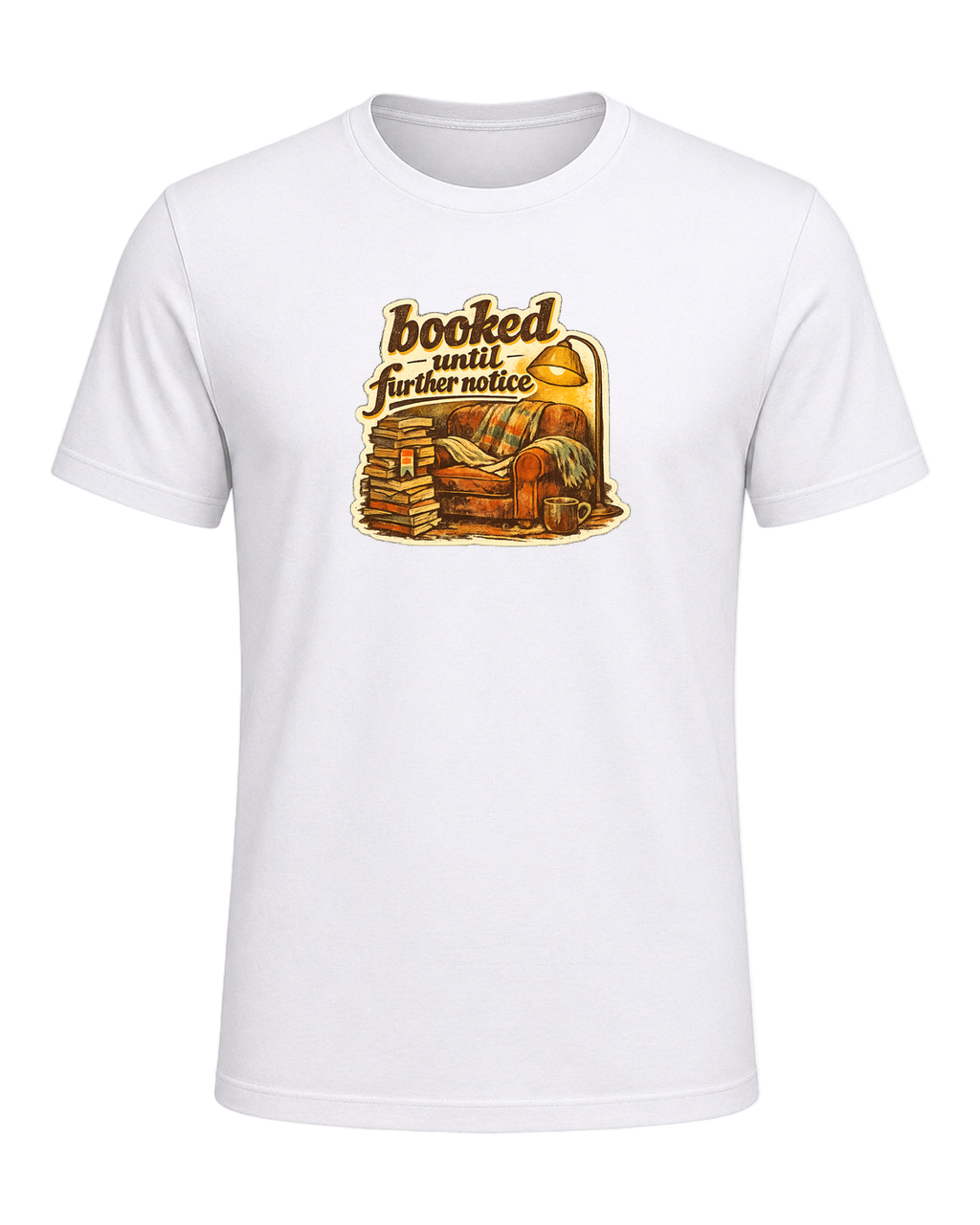 Booked Until Further Notice Tee — White