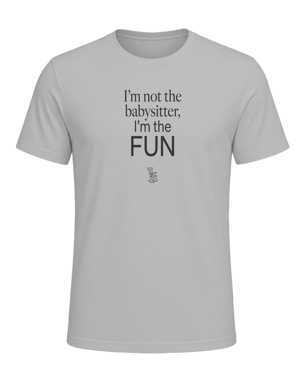 I'm not the babysitter, I'm the FUN — Athletic Heather
