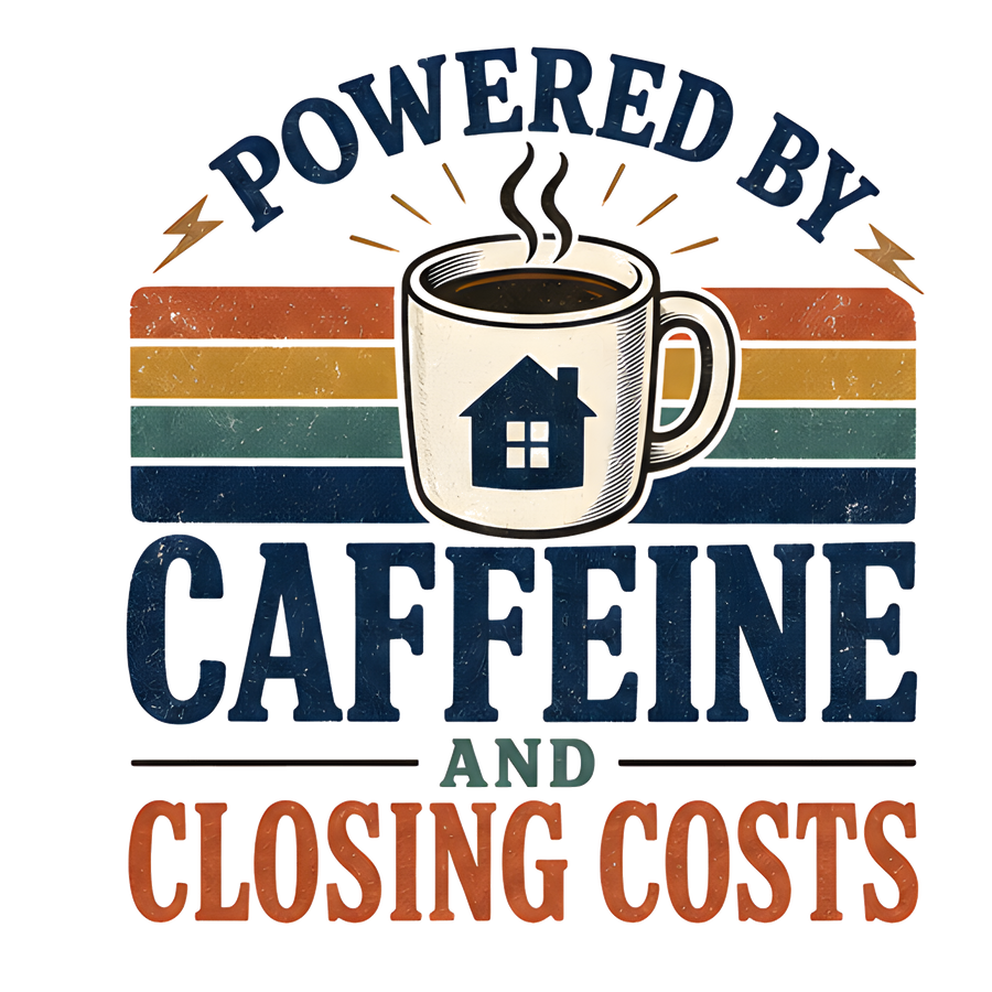 POWERED BY CAFFEINE AND CLOSING COSTS (House Tee)