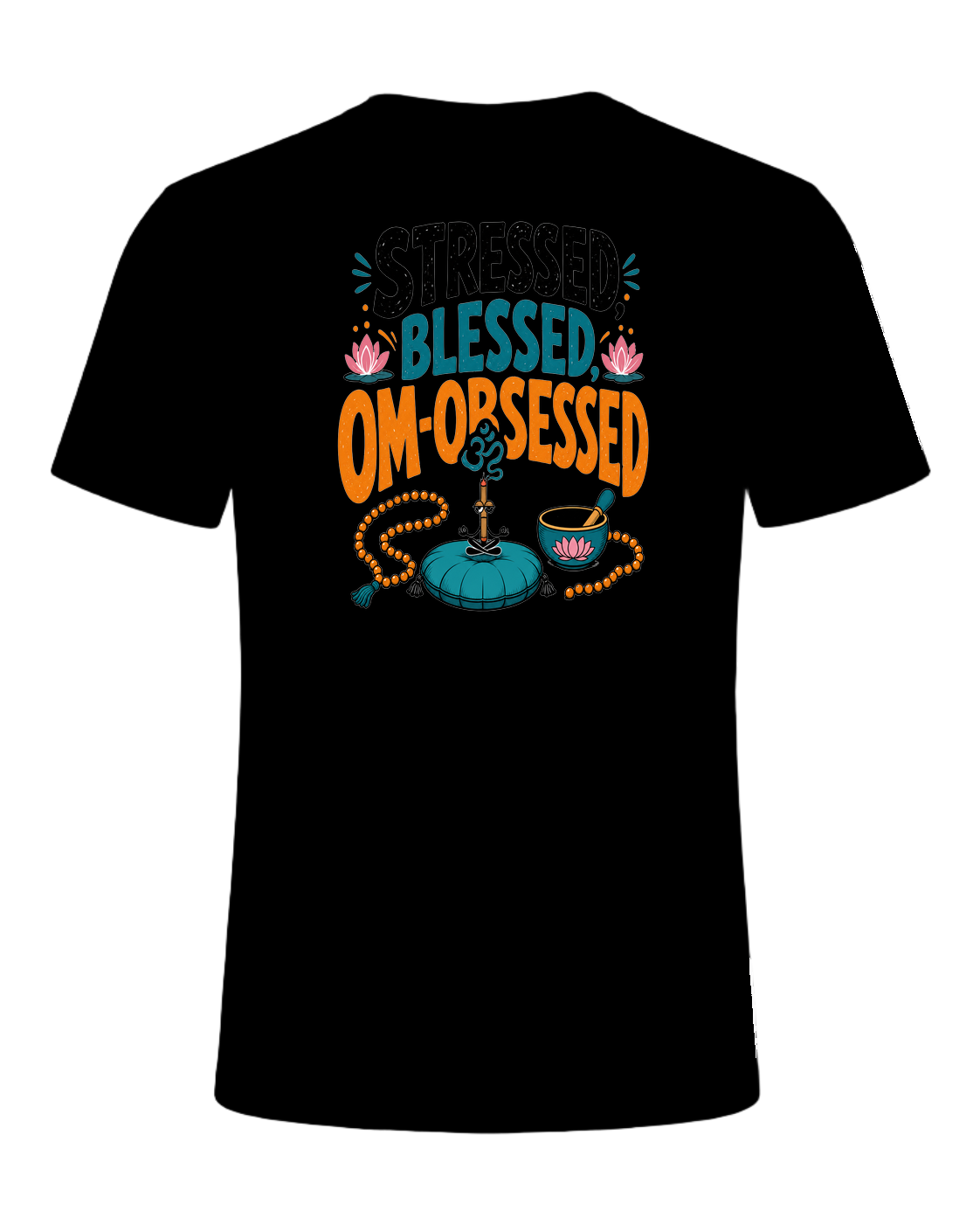STRESSED, BLESSED, OM-OBSESSED — Black