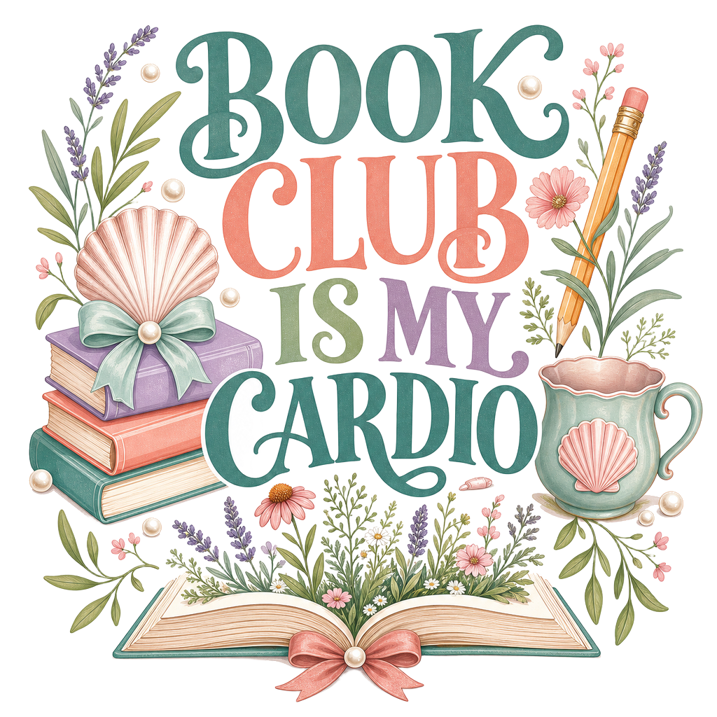 BOOK CLUB IS MY CARDIO