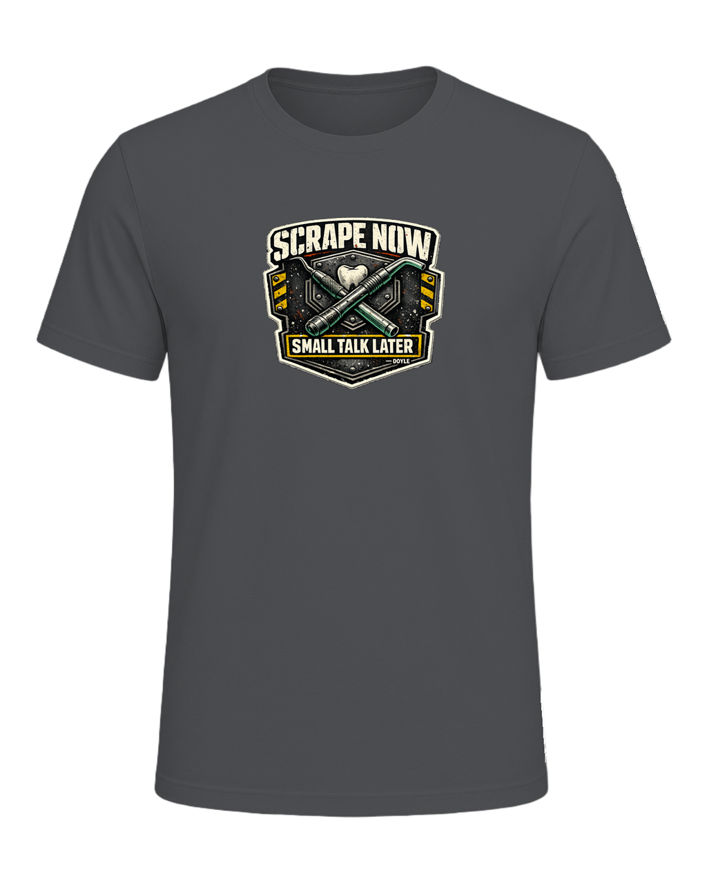 Scrape Now Small Talk Later Tee — Asphalt
