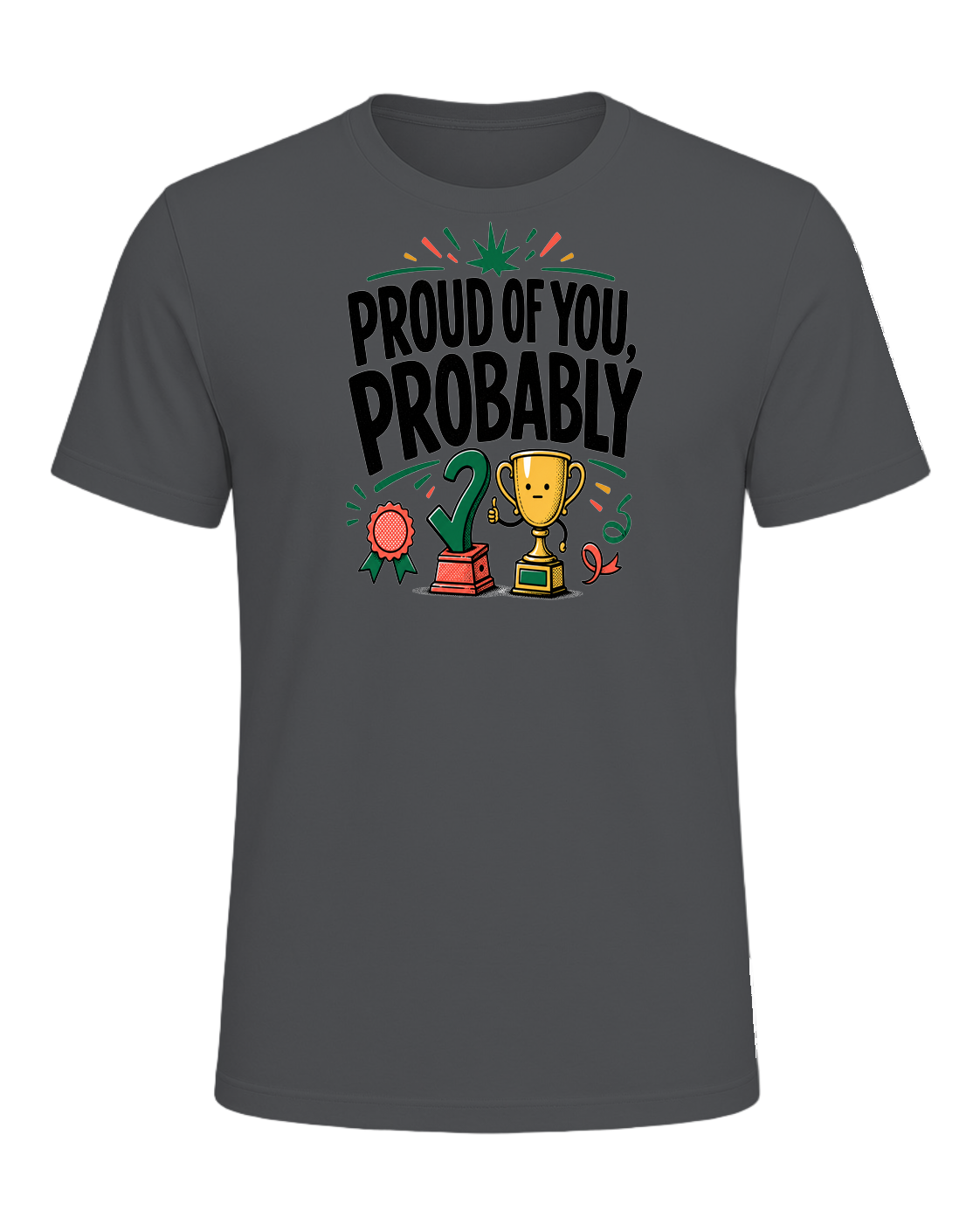 PROUD OF YOU, PROBABLY — Asphalt