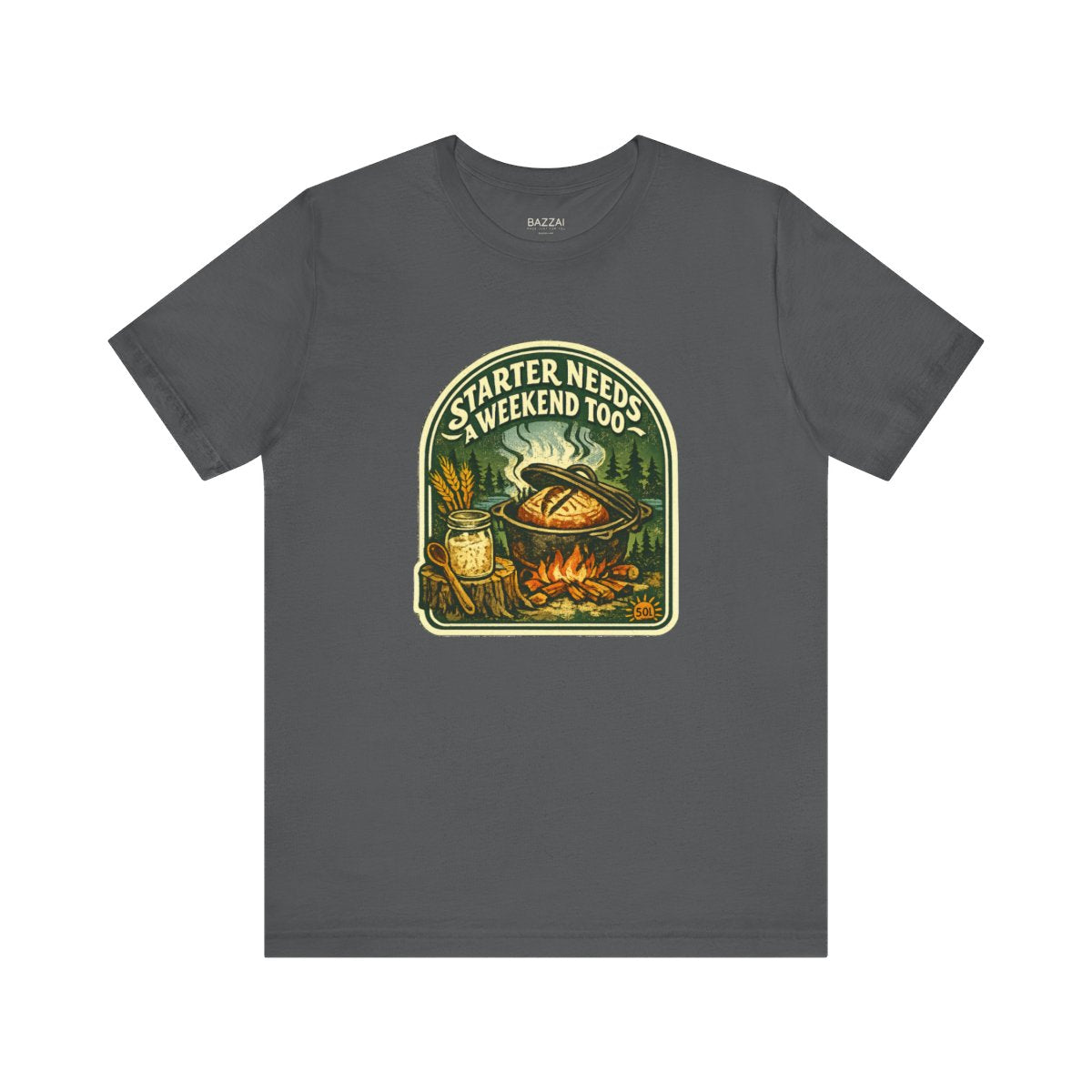 Sourdough Baker Gift T-Shirt — Starter Needs a Weekend Too — t-shirt design by Sol