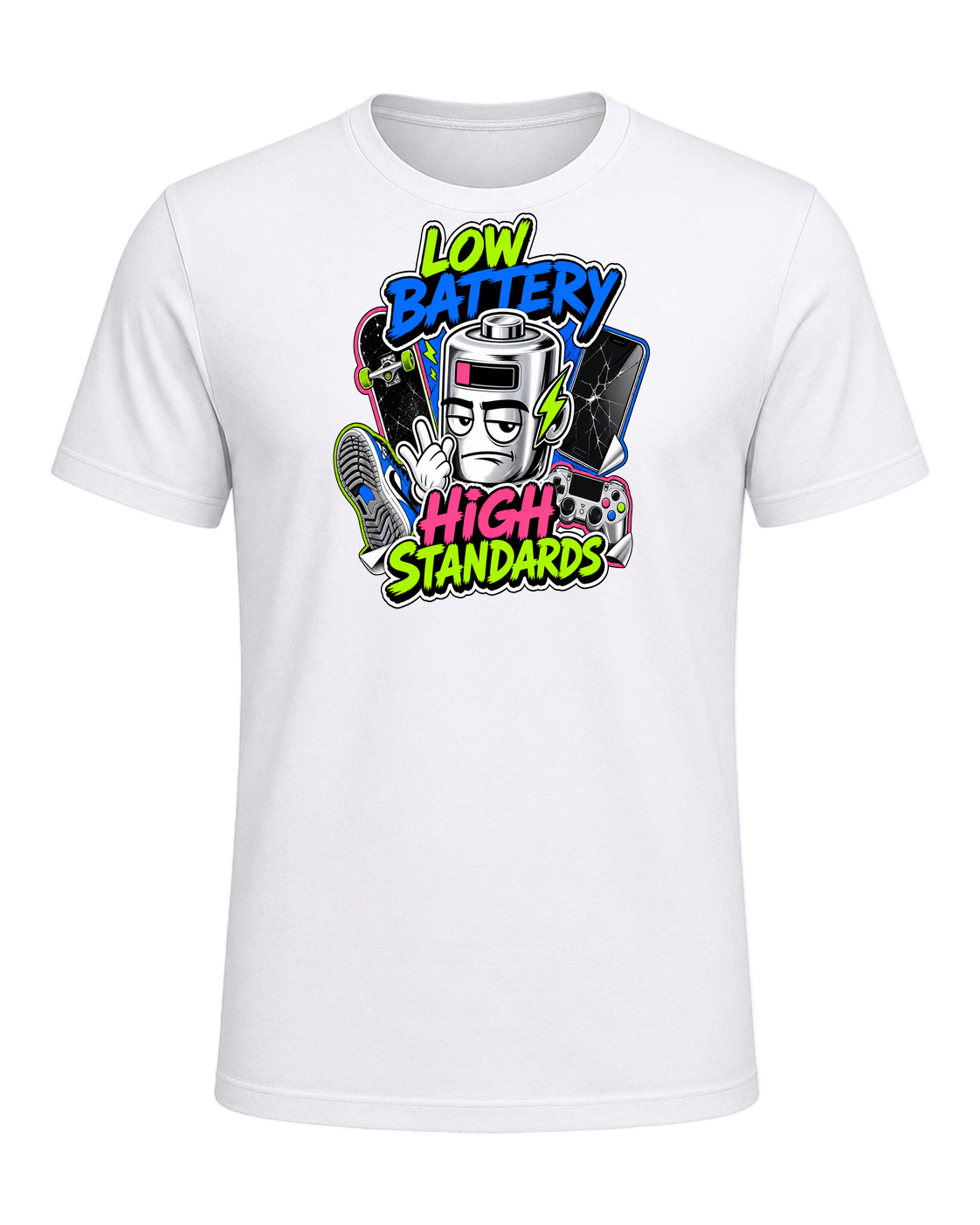 LOW BATTERY HIGH STANDARDS — White